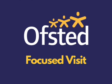 Ofsted Focused Visit Report